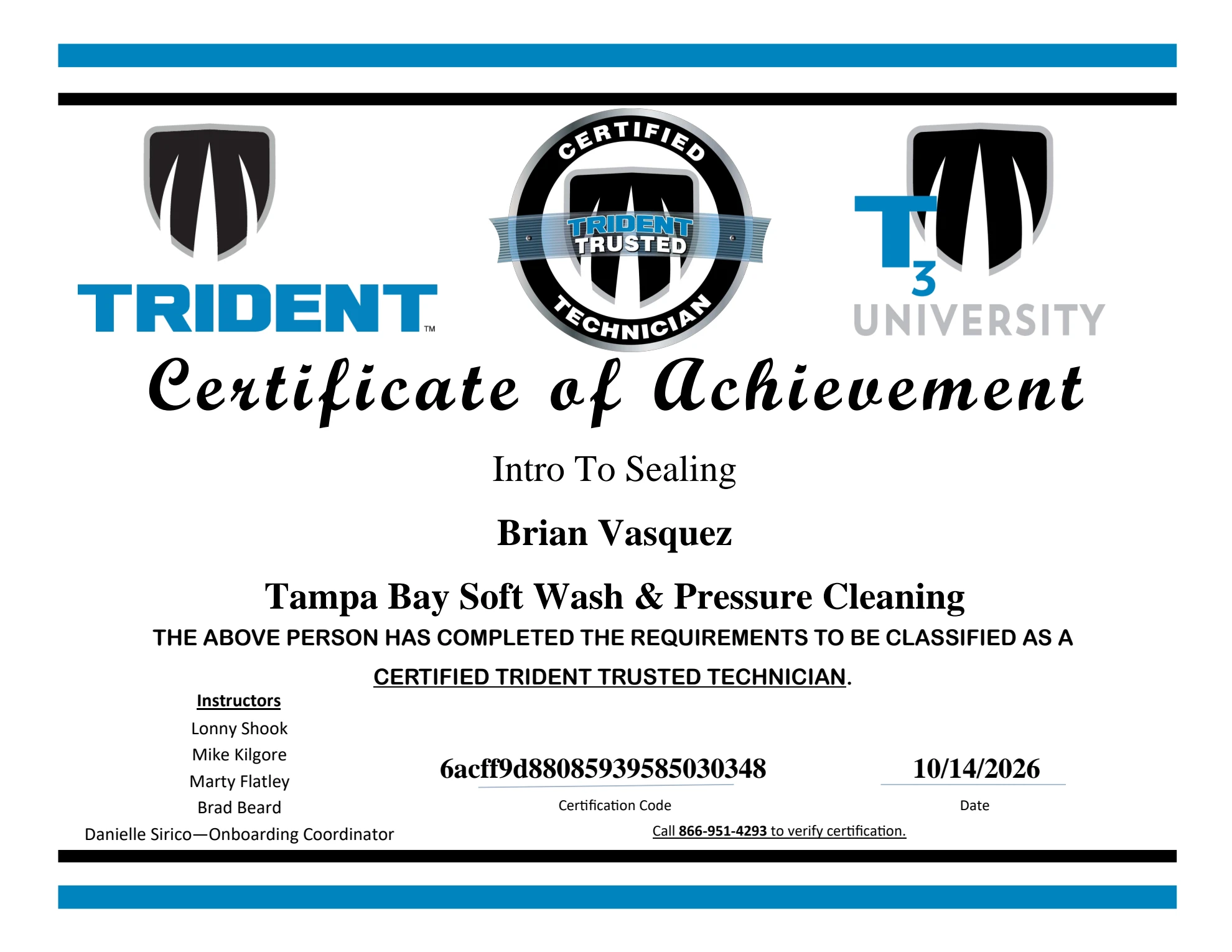 Certified Trident Trusted Technician Intro To Sealing Certificate for Brian Vasquez - Tampa Bay Soft Wash & Pressure Cleaning (Code 6acff9d88085939585030348)